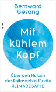 Bernward Gesang - Mit kühlem Kopf c) Hanser Verlag